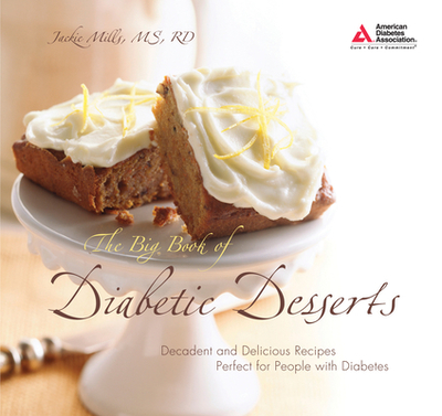 The Big Book of Diabetic Desserts - Mills, Jackie