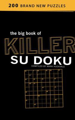 The Big Book of Killer Su Doku - Huckvale, Mark