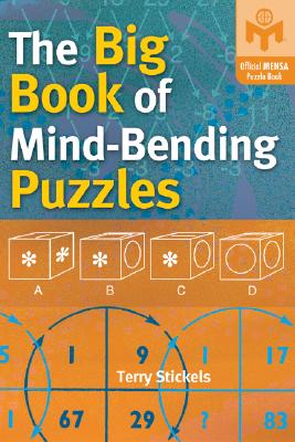 The Big Book of Mind-Bending Puzzles - Stickels, Terry