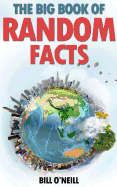 The Big Book of Random Facts: 1000 Interesting Facts And Trivia