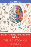 The Big Book of Rebuses: Brain Training for Kids and Adults