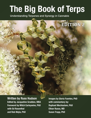 The Big Book of Terps: Understanding Terpenes and Synergy in Cannabis - Hudson