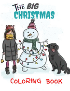 The Big Christmas Coloring Book: Cute Christmas Designs Including Santa, Christmas Trees and More! With 100 Pages