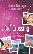 The Big Crossing: Eine Rallye zum Verlieben
