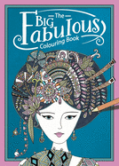 The Big Fabulous Colouring Book