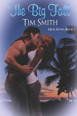 The Big Fall - Smith, Tim