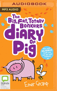The (big, fat, totally bonkers) Diary of Pig