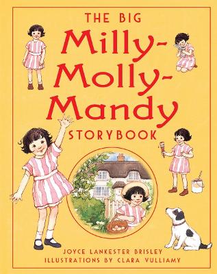 The Big Milly-Molly-Mandy Storybook. Joyce Lankester Brisley - Brisley, Joyce Lankester