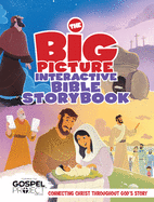 The Big Picture Interactive Bible Storybook, Hardcover: Connecting Christ Throughout God's Story