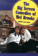 The Big Screen Comedies of Mel Brooks
