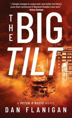 The Big Tilt - Flanigan, Dan