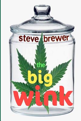 The Big Wink - Brewer, Steve