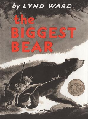 The Biggest Bear: A Caldecott Award Winner - Ward, Lynd