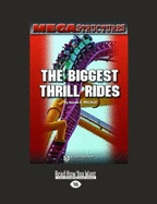 The Biggest Thrill Rides - Mitchell, Susan K.