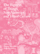 The Bigness of Things: New Narrative and Visual Culture