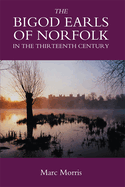 The Bigod Earls of Norfolk in the Thirteenth Century
