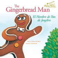 The Bilingual Fairy Tales Gingerbread Man: El Hombre de Pan de Jengibre