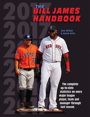 The Bill James Handbook 2017 - Bill, and Baseball Info Solutions