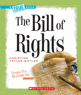 The Bill of Rights (a True Book: American History)