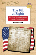 The Bill of Rights: The First Ten Amendments of the Constitution