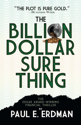 The Billion Dollar Sure Thing - Erdman, Paul E