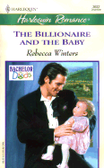 The Billionaire and the Baby - Winters, Rebecca