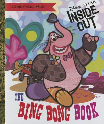 The Bing Bong Book (Disney/Pixar Inside Out) - Uyeda, Laura