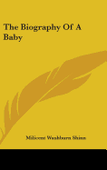 The Biography Of A Baby