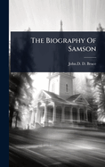The Biography Of Samson