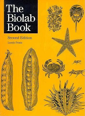 The Biolab Book: Twenty-Six Laboratory Exercises for Biology Students - Pentz, Lundy, Professor