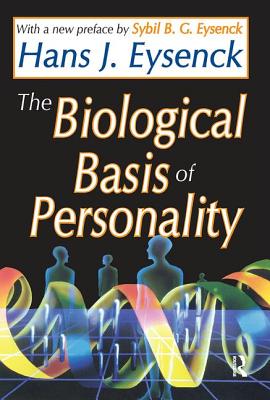 The Biological Basis of Personality - Eysenck, Hans