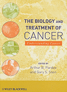 The Biology and Treatment of Cancer: Understanding Cancer