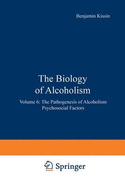 The Biology of Alcoholism: Volume 6: The Pathogenesis of Alcoholism Psychosocial Factors