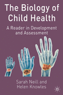 The Biology of Child Health: A Reader in Development and Assessment