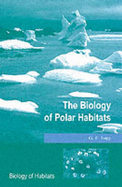 The Biology of Polar Habitats - Fogg, G E