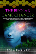 The Bipolar Game Changer