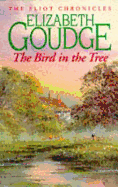 The Bird in the Tree: Book One of the Eliot Chronicles
