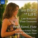 The Bird of Life: Late Romantic Flute Treasures