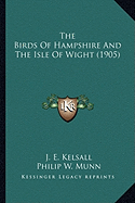 The Birds Of Hampshire And The Isle Of Wight (1905)