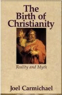 The Birth of Christianity: Reality and Myth