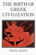 The Birth of Greek Civilization