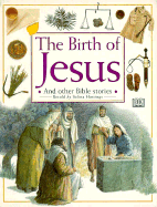 The Birth of Jesus - Hastings, Selena, and Hastings, Selina (Adapted by)