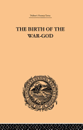 The Birth of the War-God: A Poem by Kalidasa