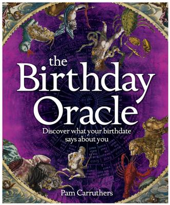 The Birthday Oracle - Carruthers, Pam