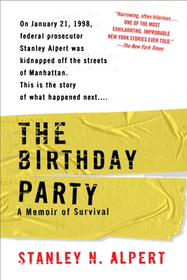 The Birthday Party: A Memoir of Survival - Alpert, Stanley N