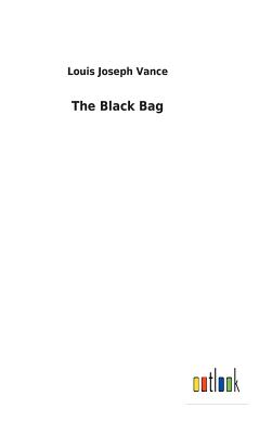 The Black Bag - Vance, Louis Joseph