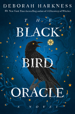 The Black Bird Oracle - Harkness, Deborah