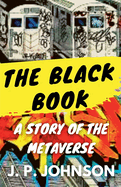 The Black Book. A Story of the Metaverse