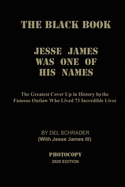 The Black Book: Jesse James Was One Of His Names