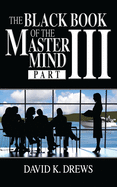 The Black Book of the Master Mind Part 3